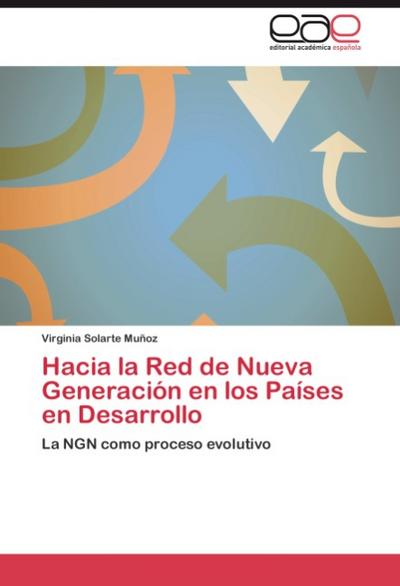 Hacia la Red de Nueva Generación en los Países en Desarrollo - Virginia Solarte Muñoz