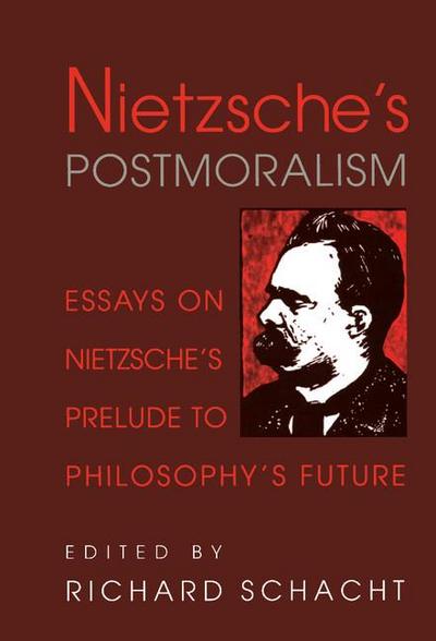 Nietzsche’s Postmoralism