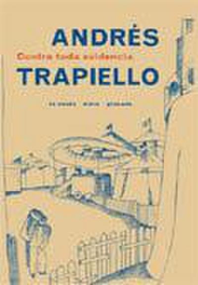 Contra toda evidencia