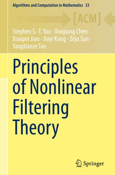 Principles of Nonlinear Filtering Theory