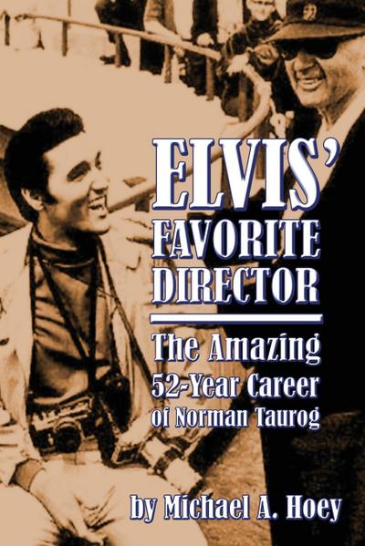 Elvis’ Favorite Director
