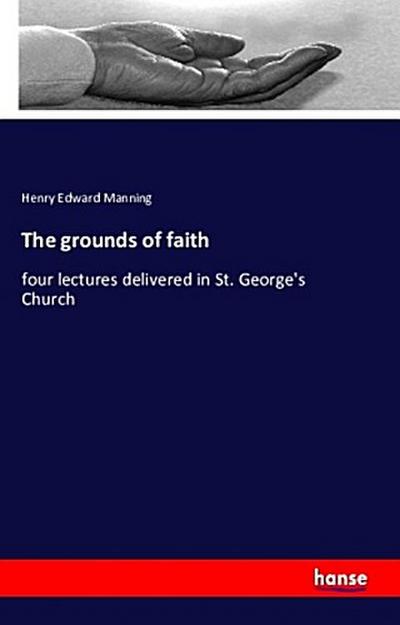 The grounds of faith