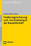Forderungssicherung und -durchsetzung in der Bauwirtschaft