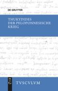 Der Peloponnesische Krieg: Griechisch - Deutsch (Sammlung Tusculum)