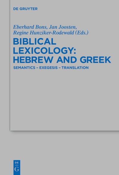 Biblical Lexicology: Hebrew and Greek