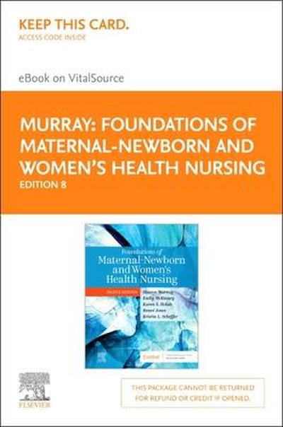 Foundations of Maternal-Newborn and Women’s Health Nursing - Elsevier eBook on Vitalsource (Retail Access Card)