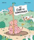Der Club der Schweinchen