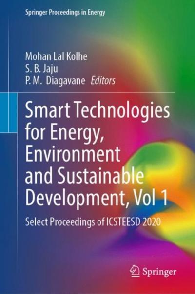 Smart Technologies for Energy, Environment and Sustainable Development, Vol 1