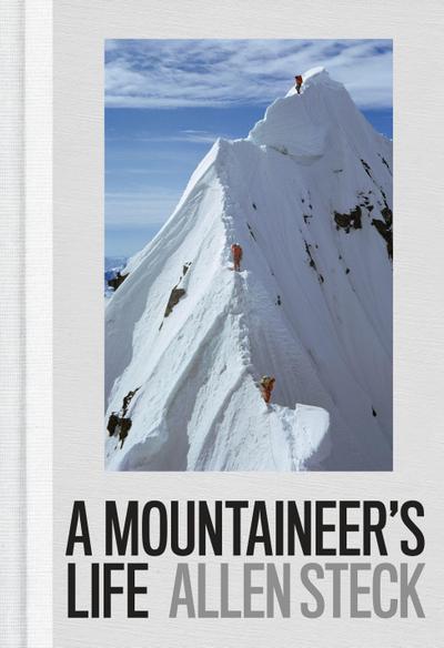 A Mountaineer’s Life