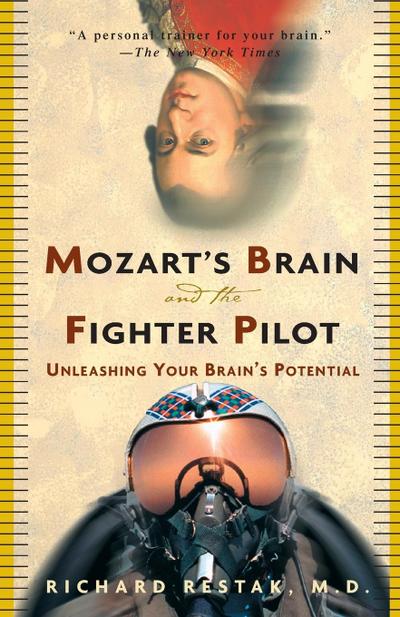 Mozart’s Brain and the Fighter Pilot