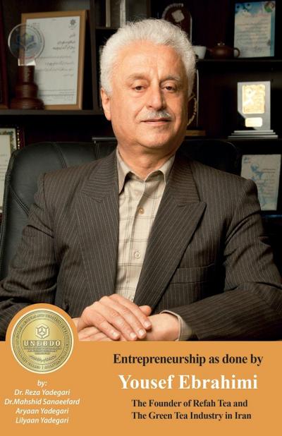 Entrepreneurship as done by Yousef Ebrahimi