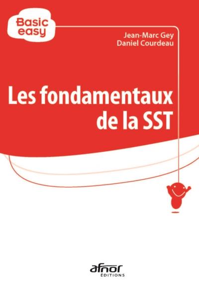 Les fondamentaux de la SST