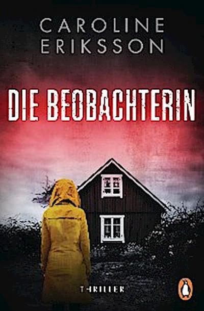 Die Beobachterin (eBook, EPUB) - Caroline Eriksson