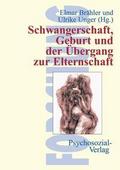 Schwangerschaft, Geburt und der Übergang zur Elter