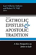 The Catholic Epistles and Apostolic Tradition