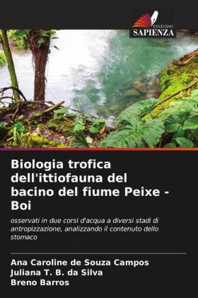Biologia trofica dell’ittiofauna del bacino del fiume Peixe - Boi