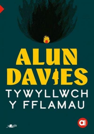 Cyfres Amdani: Tywyllwch y Fflamau