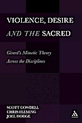 Violence, Desire, and the Sacred, Volume 1