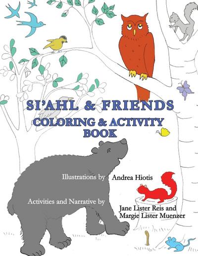Si’ahl & Friends Coloring and Activity Book