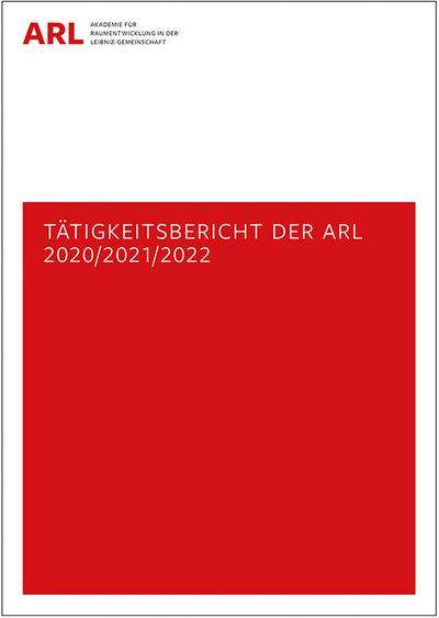 Tätigkeitsbericht der ARL 2020/2021/2022