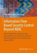 Information Flow Based Security Control Beyond RBA