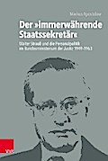 Der »immerwährende Staatssekretär«