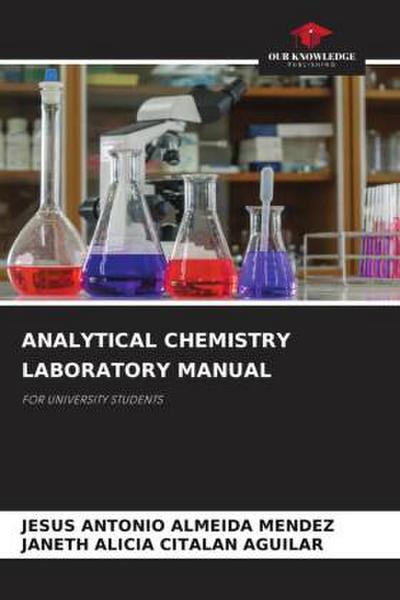 ANALYTICAL CHEMISTRY LABORATORY MANUAL