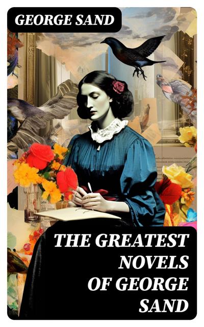 The Greatest Novels of George Sand