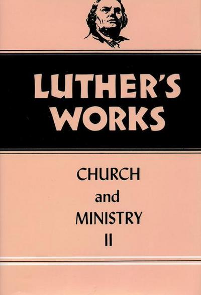 Luther’s Works, Volume 40