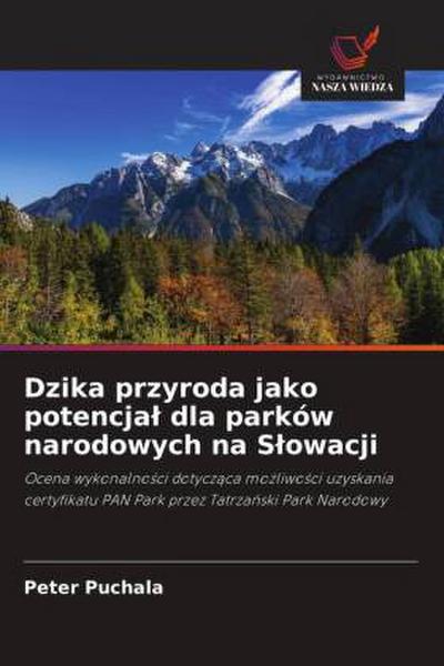 Dzika przyroda jako potencja¿ dla parków narodowych na S¿owacji