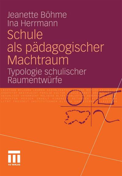 Schule als pädagogischer Machtraum