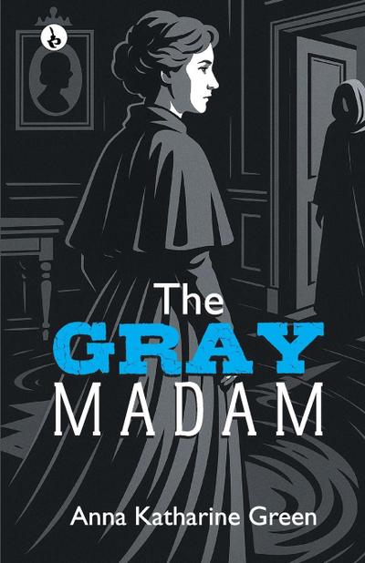 THE GRAY MADAM