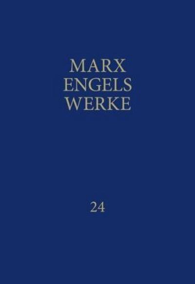 MEW / Marx-Engels-Werke Band 24