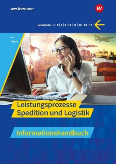 Spedition und Logistik. Leistungsprozesse Informationshandbuch