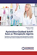Pyrimidine-Clubbed Schiff-base as Therapeutic Agents