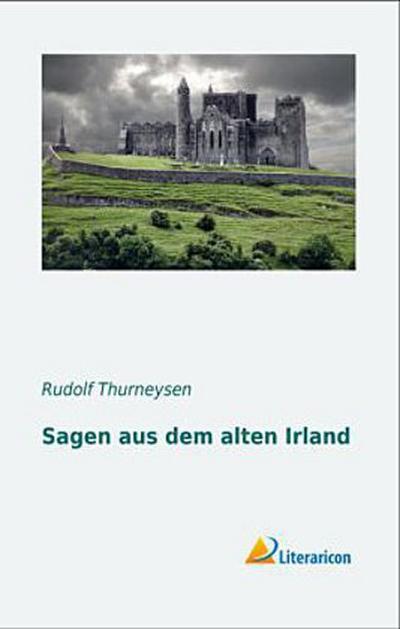 Sagen aus dem alten Irland