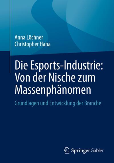 Die Esports-Industrie: Von der Nische zum Massenphänomen