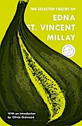 The Selected Poetry of Edna St. Vincent Millay