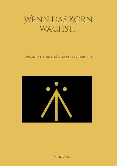 Wenn das Korn wächst...