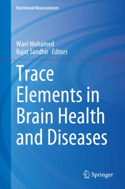 Trace Elements in Brain Health and Diseases