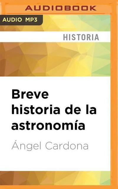 Breve Historia de la Astronomía
