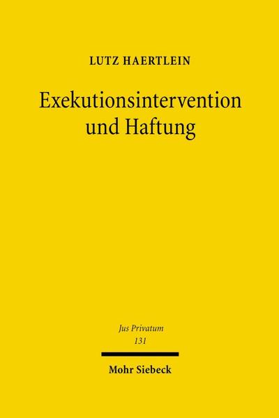 Exekutionsintervention und Haftung
