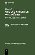 Plutarch: Grosse Griechen und Römer. Band 5