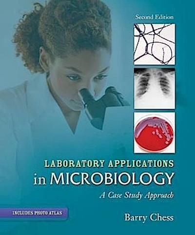 Laboratory Applications in Microbiology: A Case Study Approach