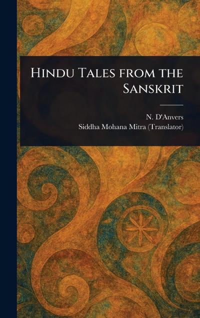 Hindu Tales From the Sanskrit