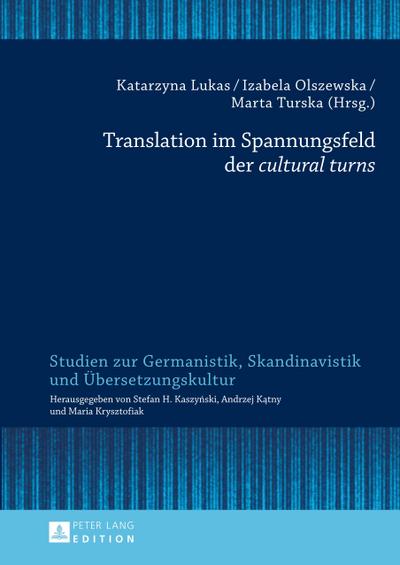 Translation im Spannungsfeld der ’cultural turns’