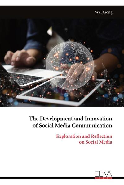 The Development and Innovation of Social Media Communication