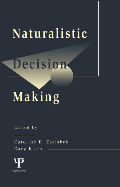 Naturalistic Decision Making