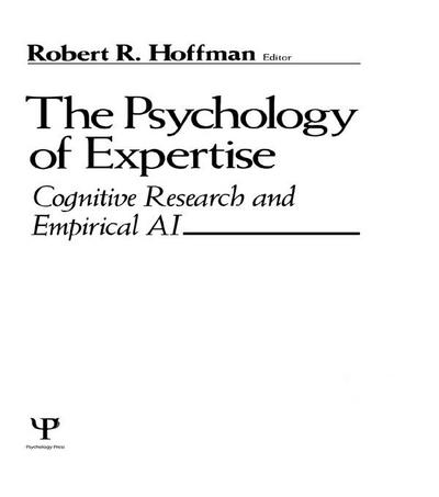 The Psychology of Expertise