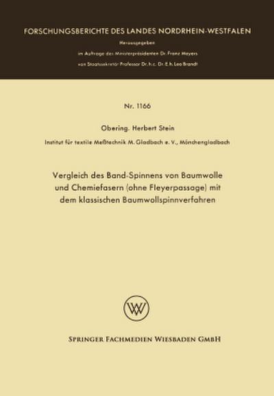 Vergleich des Band-Spinnens von Baumwolle und Chemiefasern (ohne Fleyerpassage) mit dem klassischen Baumwollspinnverfahren